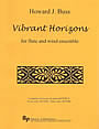 Vibrant Horizons for flute & band by Howard Buss score cover